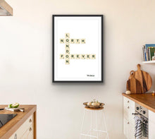 Load image into Gallery viewer, North London Forever Scrabble Print