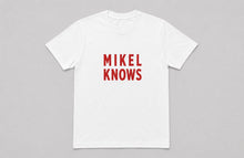 Load image into Gallery viewer, Mikel Knows Tee

