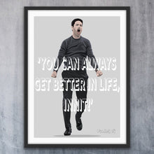 Load image into Gallery viewer, You can always get better in life, innit.
